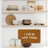 I Can Do Hard Things