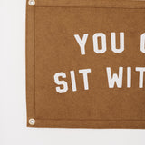 You Can Sit With Me