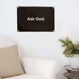 Ask God