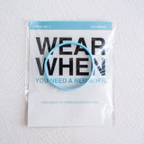 WearWhen: You Need a Reminder (Truth 2)