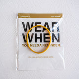 WearWhen: You Need a Reminder (Truth 3)