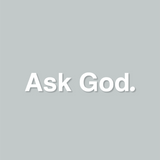 Ask God Decal